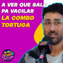 Pa´ Vacilar: La Combo Tortuga