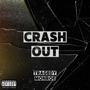 Crash Out (Explicit)