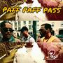 Paff Paff Pass (Explicit)