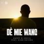 Dè mie wang (feat. King Koyeba)