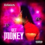 Get Money (Explicit)