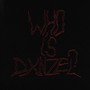 Who is Dxnzel? (Explicit)