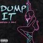 DUMP IT (feat. GGPAXK) [Explicit]