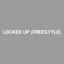 Locked Up (Freestyle)