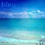 Bleu (feat. Bensalem) [Explicit]