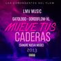 MUEVE TUS CADERAS 2013 (feat. GATOLOGO, XL & GORDOFLOW) [Explicit]