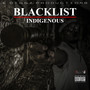 BLACK LIST INDIGENOUS (Explicit)