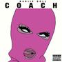 Coach (Explicit)