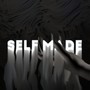 Self Made (Explicit)