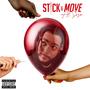 Stick n' Move (Explicit)