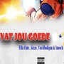 Vat Jou Goede (Explicit)