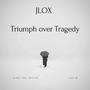 Triumph over Tragedy (Explicit)