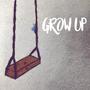 Grow Up (feat. Melanie Aolani)