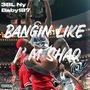 Bangin Like I'm Shaq (feat. Baby187) [Explicit]