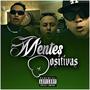 Mentes Positivas (feat. T Hernández, Baisa 441 & T-Ownny) [Explicit]