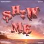 Show Me (Explicit)