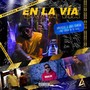 En la Vía (Explicit)