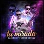 Tu Mirada (feat. Jorge Corral) [Explicit]