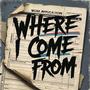 Where I Come From (feat. Tay Way) [Explicit]