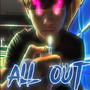 ALL OUT (Explicit)