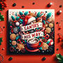 Santa's on his way (Explicit)