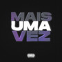 Mais uma Vez (Explicit)