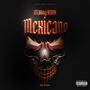 MEXICANO (Day of the Dead) [Explicit]