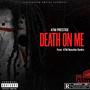 Death On Me (Explicit)