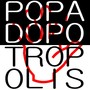 Popadopotropolis