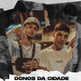 Donos da Cidade (Explicit)