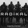 Radikal (feat. Afil, M.O.A.T, Beaz) [Explicit]