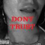 Don't Trust (feat. Shaq Provo) [Explicit]