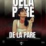 De la pare (feat. La mancha & Negro panda) [Explicit]