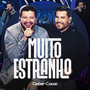 Muito Estranho (Ao Vivo)