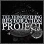 The Thingerthing Restoration Project