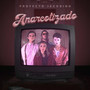 ANARCOTIZADO (Explicit)