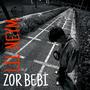 Zor Bebi (Explicit)