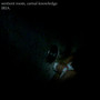 Sentient Room, Carnal Knowledge