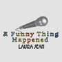 A Funny Thing Happened