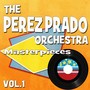The Perez Prado Orchesta Masterpieces, Vol. 1 (Original Recordings)