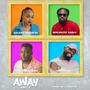 Away, Pt. 2 (feat. Prinx Emmanuel, Benjiszzy Zaakii & Delight Munachy)