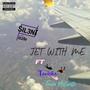 Jet with me (feat. Tenisha & Trace Motivate)