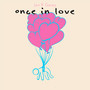 Once in Love