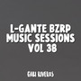 L-Gante: Bzrp Music Sessions, Vol. 38 (Remix)