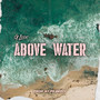 Above Water (Explicit)