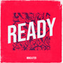 Ready (Explicit)