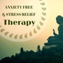 Anxiety Free & Stress Relief Therapy - Soft Music with Tibetan Singing Bowls and Nature Sounds