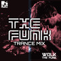 The Funk (Trance Mix)