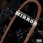 Mirror (feat. Lil B) [Explicit]