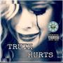 TRUTH HURTS (Explicit)